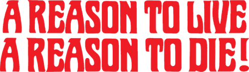 Una ragione per vivere e una per morire