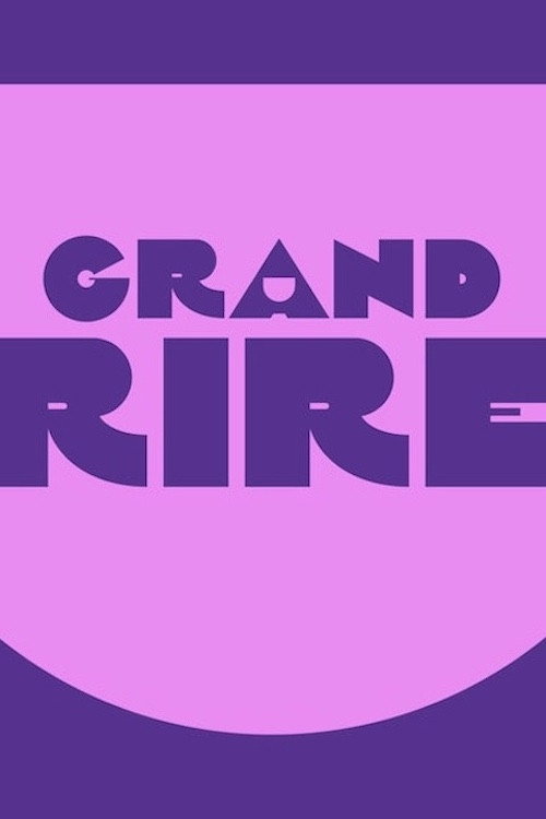Le Grand Rire de...