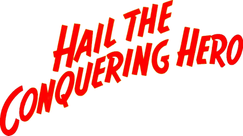 Hail the Conquering Hero