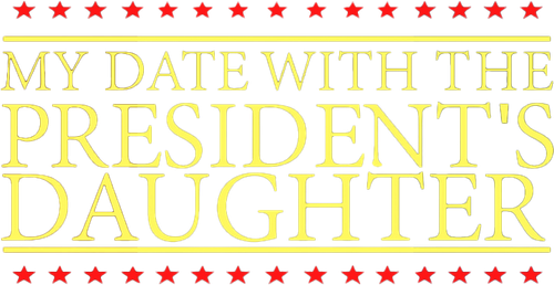 My Date with the President's Daughter