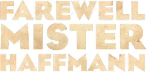 Прощайте, месье Хаффманн