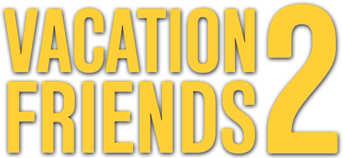 Друзья по отпуску 2