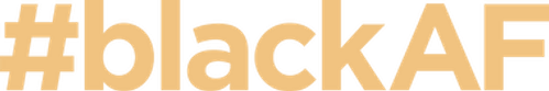 #blackAF