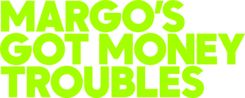 У Марго проблемы с деньгами