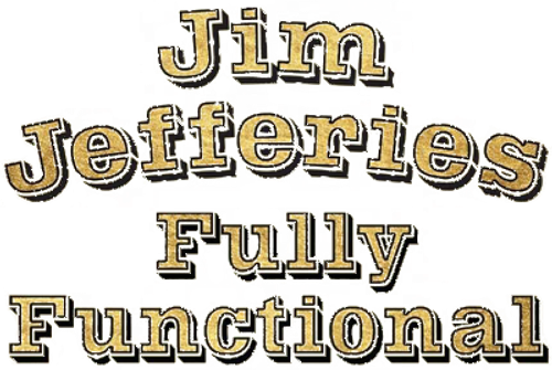 Jim Jefferies: Fully Functional