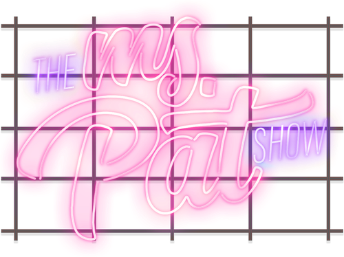 The Ms. Pat Show