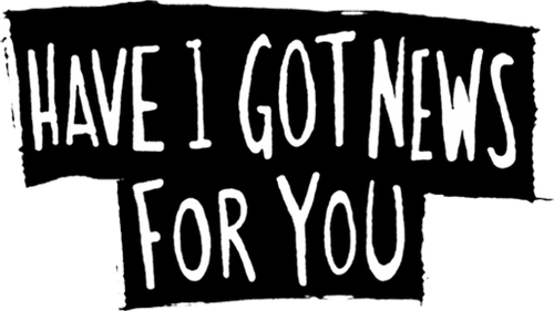 Have I Got News for You