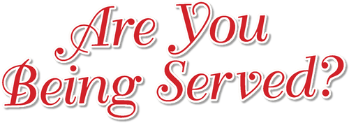Are You Being Served?