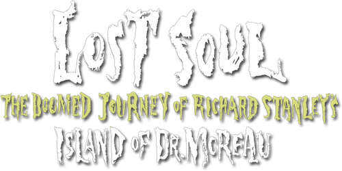 Lost Soul: The Doomed Journey of Richard Stanley's Island of Dr. Moreau