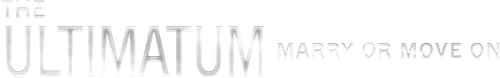 The Ultimatum: Marry or Move On