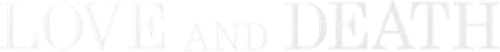 Любовь и смерть