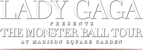 Lady Gaga Presents: The Monster Ball Tour at Madison Square Garden