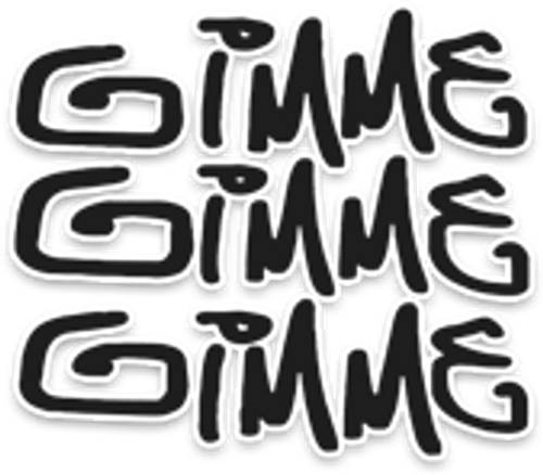 Gimme Gimme Gimme