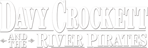 Davy Crockett and the River Pirates