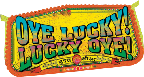 Oye Lucky! Lucky Oye!