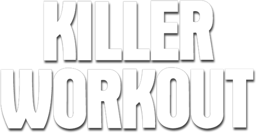 Killer Workout
