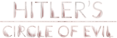 Hitler's Circle of Evil