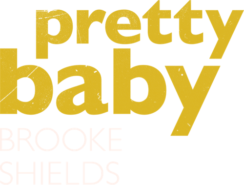 Pretty Baby: Brooke Shields
