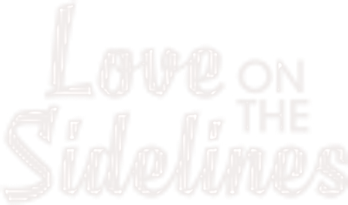 Love on the Sidelines