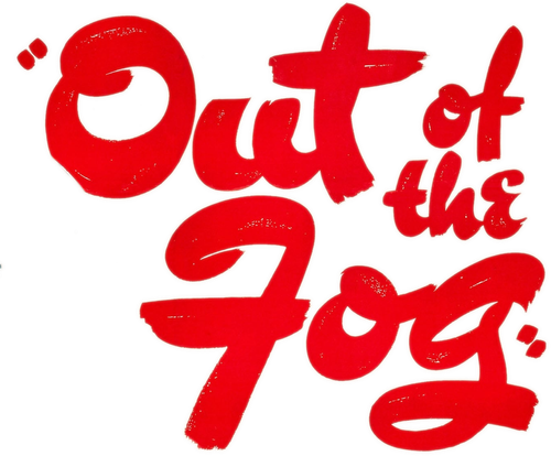 Out of the Fog