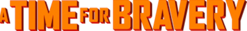 Время для храбрых
