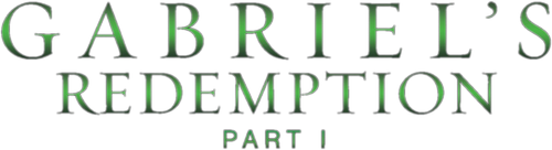 Искупление Габриэля: Часть 1