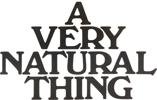 A Very Natural Thing