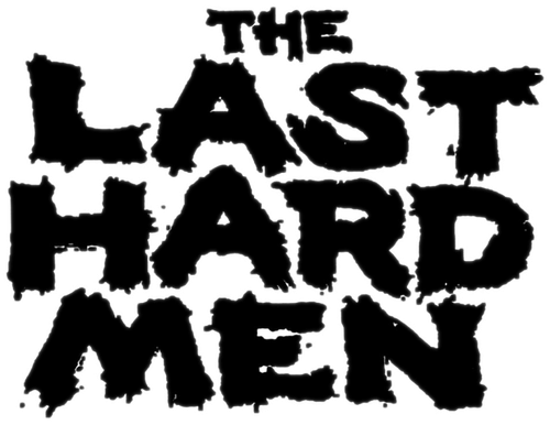 The Last Hard Men