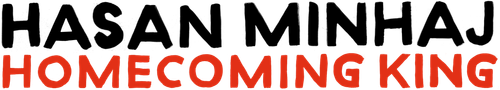 Hasan Minhaj: Homecoming King