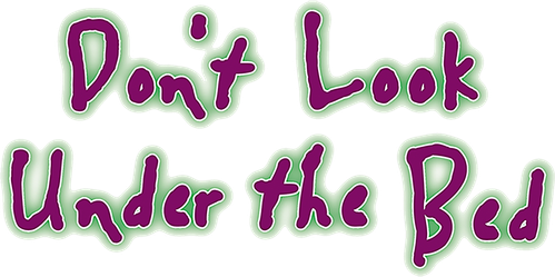 Не заглядывай под кровать