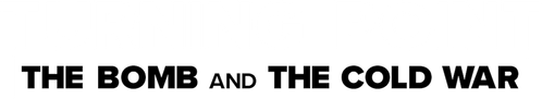 Поворотный момент: атомная бомба и холодная война