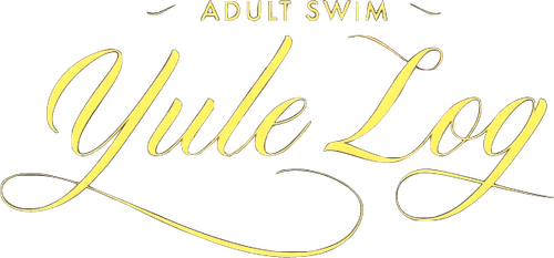 Adult Swim. Святочное полено