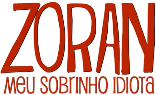Zoran: Il mio nipote scemo