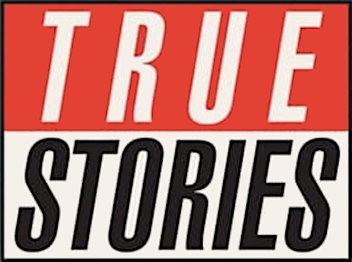 True Stories