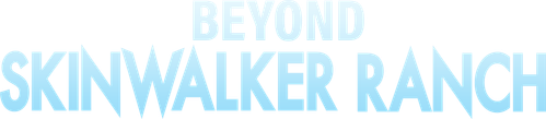 Beyond Skinwalker Ranch