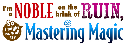 Переродившись аристократом-неудачником, я стал великим магом!