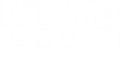 Убей меня снова