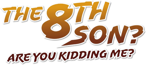 Восьмой сын, я так не думаю!