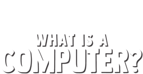 Вилкинс задаёт вопросы: Что такое  компьютер?