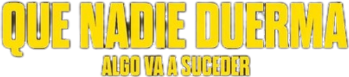 Que nadie duerma