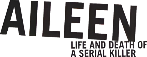 Aileen: Life and Death of a Serial Killer