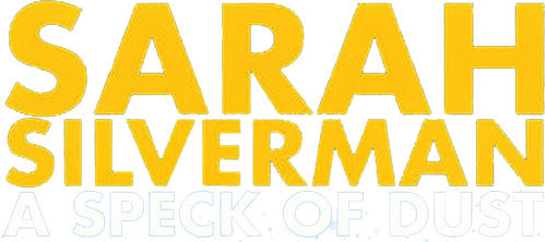 Сара Сильверман: Пылинка