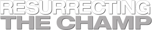 Воскрешая чемпиона