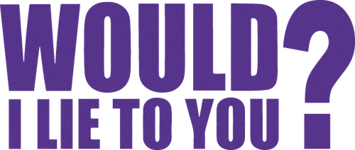 Это правда, если я вру!