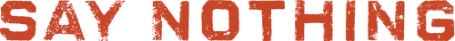 Ничего не говори