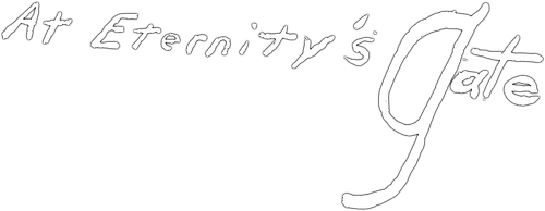 Ван Гог. На пороге вечности