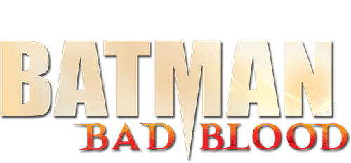 Бэтмен: Дурная Кровь