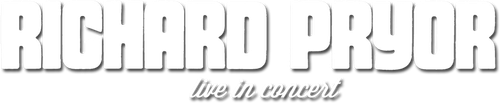 Ричард Прайор: Живой концерт