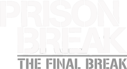 Побег из тюрьмы: Финальный побег