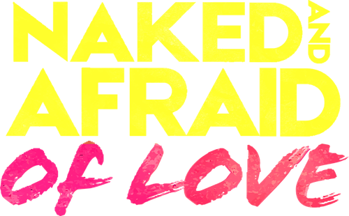 Голые и напуганные: В поисках любви